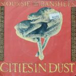 Siouxsie And The Banshees – Cities In Dust - Rock New Wave 7&Quot;