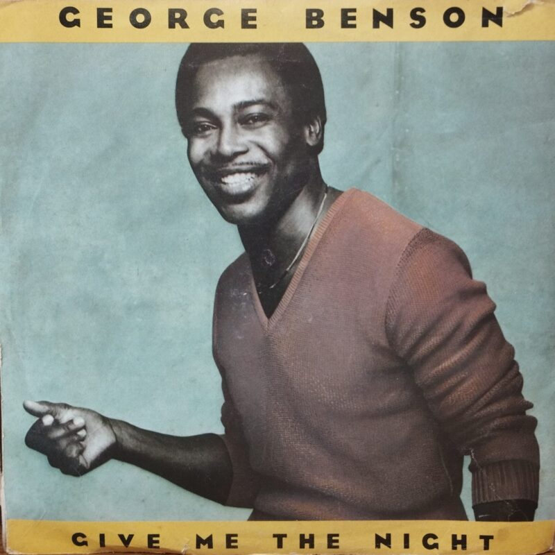 George Benson – Give Me The Night - soul 7"