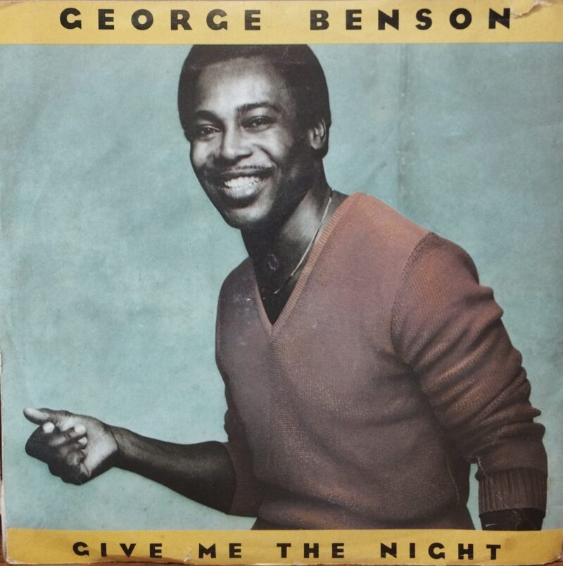 George Benson – Give Me The Night - Soul 7&Quot;