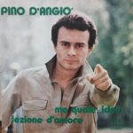 Pino D'Angio'– Ma Quale Idea / Lezione D'Amore - Musica Italiana Uomini 7&Quot;