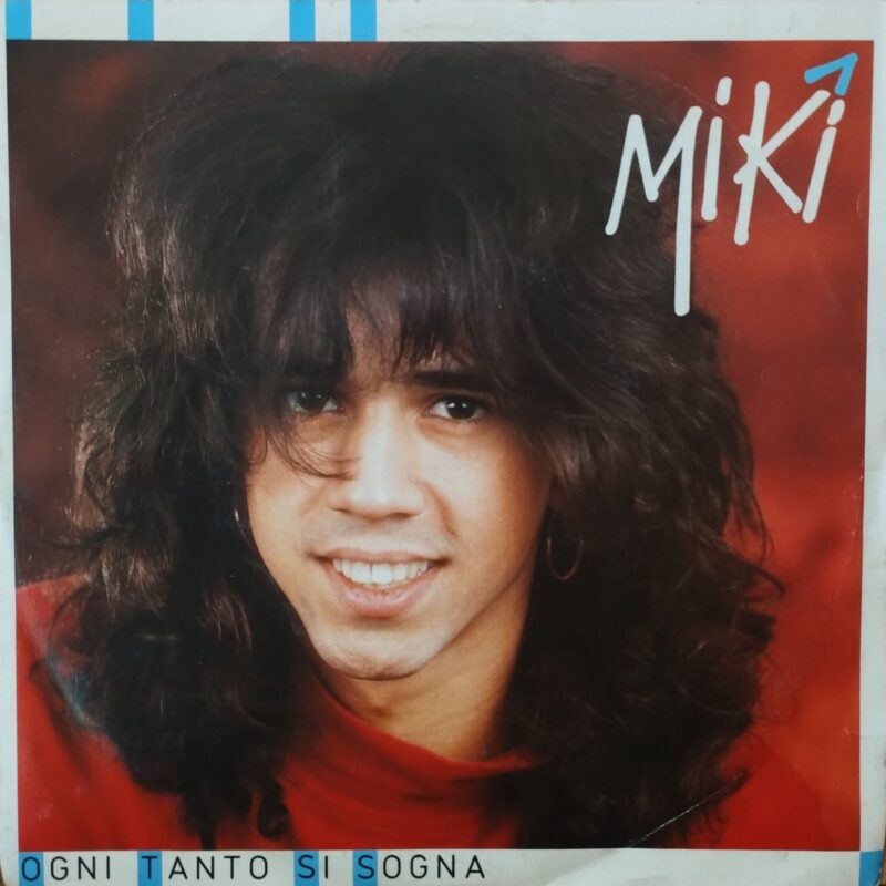 Miki – Ogni Tanto Si Sogna - MUSICA ITALIANA UOMINI 7"