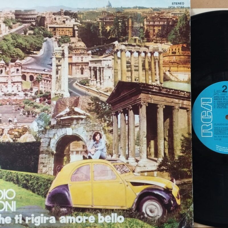 Claudio Baglioni – Gira Che Ti Rigira Amore Bello uomini italiani lp