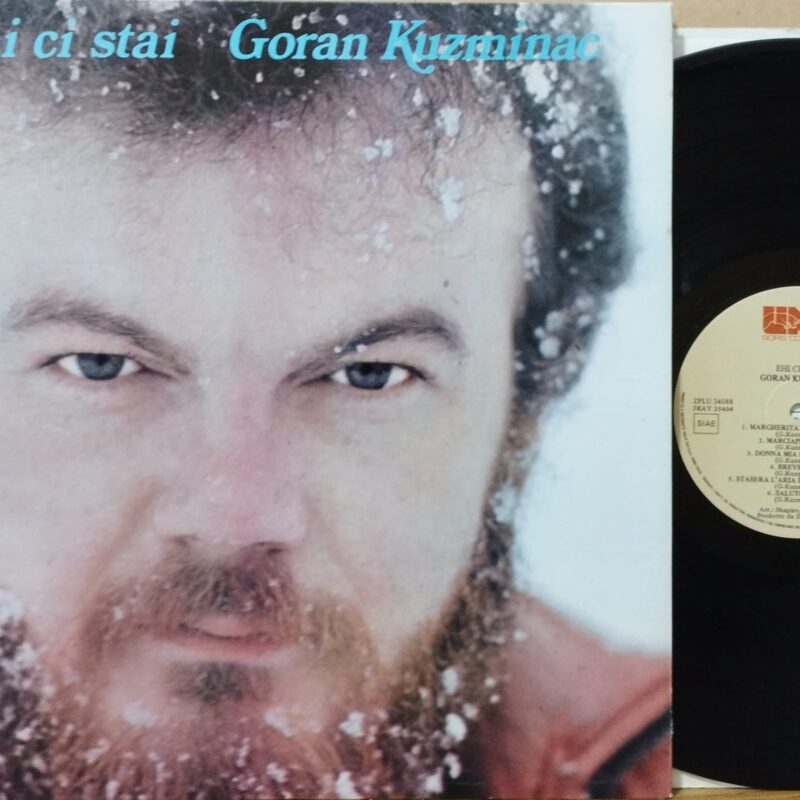 Goran Kuzminac – Ehi Ci Stai uomini italiani lp