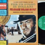 Ennio Morricone – Per Un Pugno Di Dollari / Per Qualche Dollaro In Più (Colonne Sonore Originali Dei Film) Soundtracks Lp