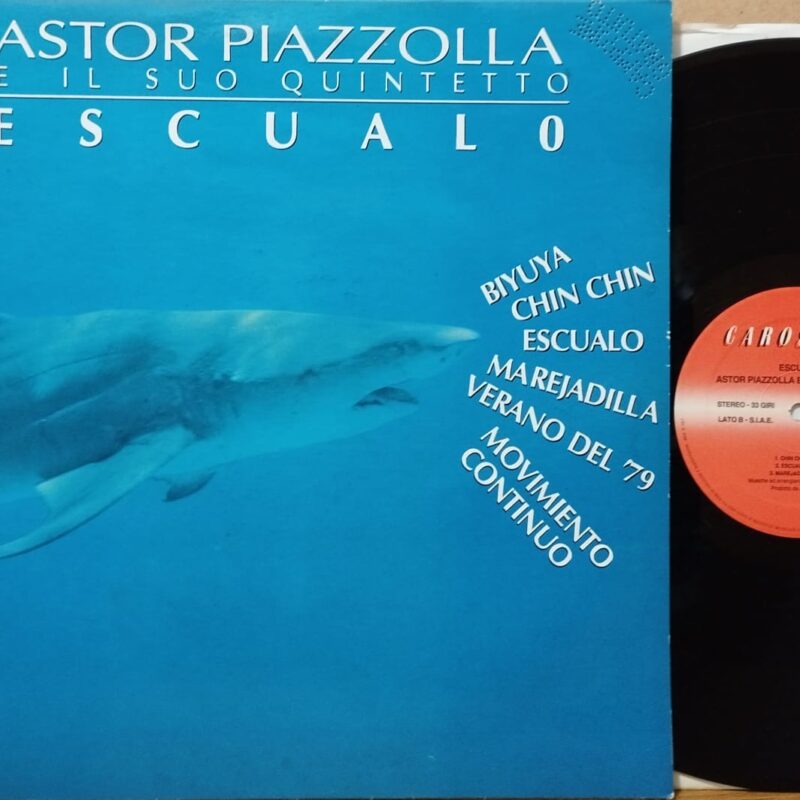 Astor Piazzolla e il suo quintetto – Escualo - jazz lp