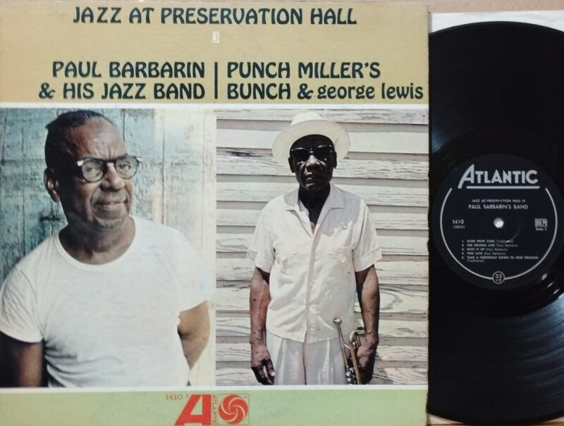 Paul Barbarin &Amp; His Jazz Band / Punch Miller'S Bunch &Amp; George Lewis – Jazz At Preservation Hall Iii - Jazz Lp