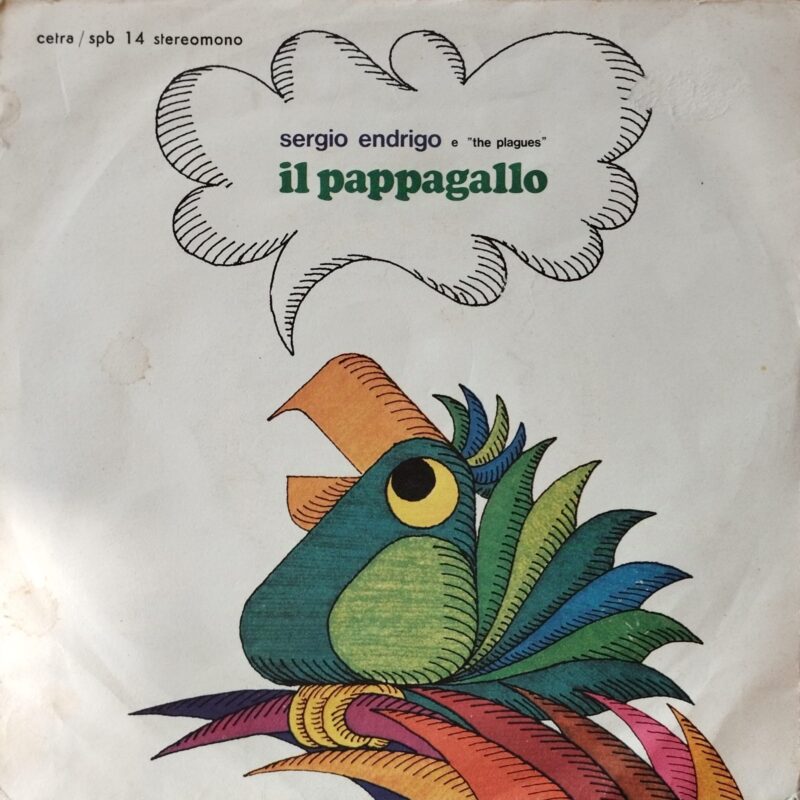 Sergio Endrigo E "The Plagues" – Il Pappagallo uomini italiani 7"