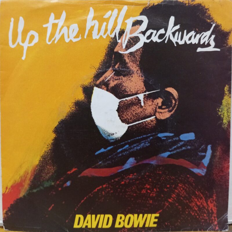 DAVID BOWIE UP THE HILL BACKWARDS - 7" UK BLACK LABEL UOMINI ROCK 45 - 7"