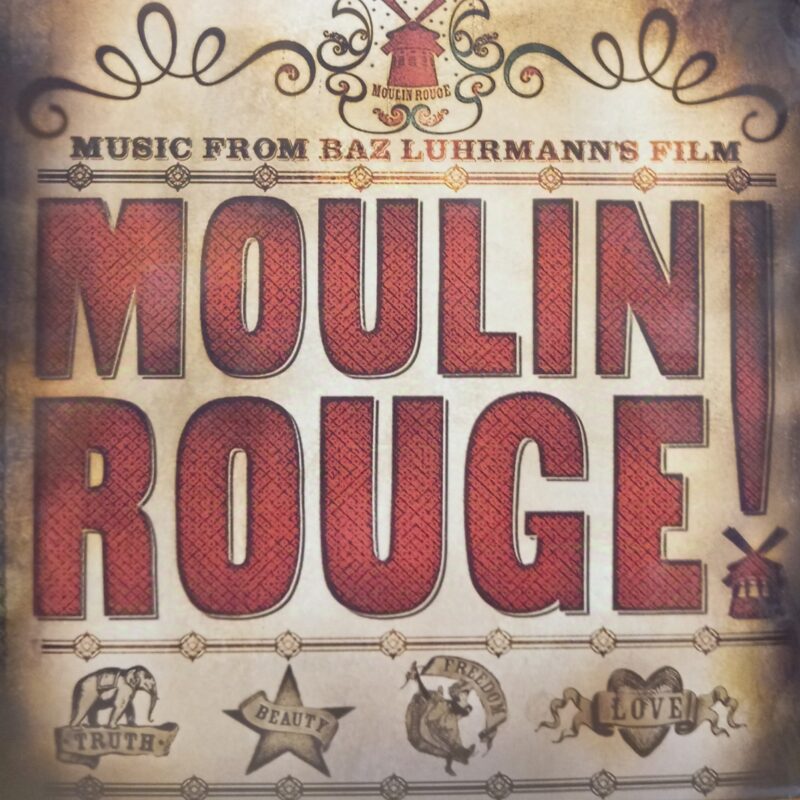 A.A.V.V. - MOULIN ROUGE - MUSIC FROM BAZ LUHRMANN'S FILM SOUNDTRACK - COLONNE SONORE LP