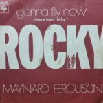 Maynard Ferguson – Gonna Fly Now (Theme From &Quot;Rocky&Quot;) Soundtrack 7&Quot;Maynard Ferguson – Gonna Fly Now (Theme From &Quot;Rocky&Quot;) Soundtrack 7&Quot;