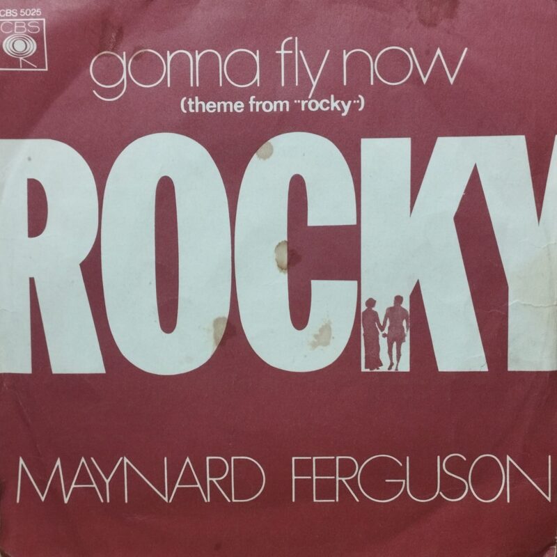 Maynard Ferguson – Gonna Fly Now (Theme From "Rocky") SOUNDTRACK 7"Maynard Ferguson – Gonna Fly Now (Theme From "Rocky") SOUNDTRACK 7"