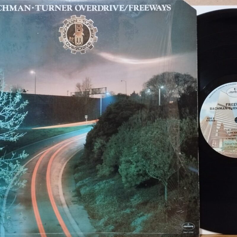 Bachman-Turner Overdrive – Freeways band rock anni 70 lp