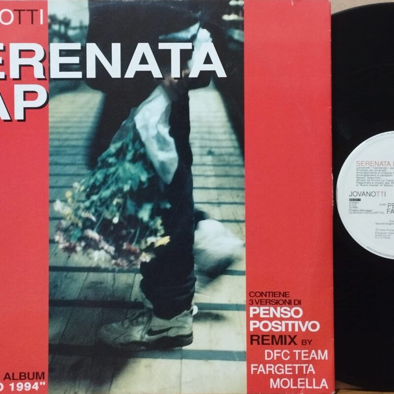 Jovanotti – Serenata Rap / Penso Positivo (Remixes) uomini italiani lp