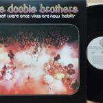 The Doobie Brothers – What Were Once Vices Are Now Habits Band Rock Blues Lp