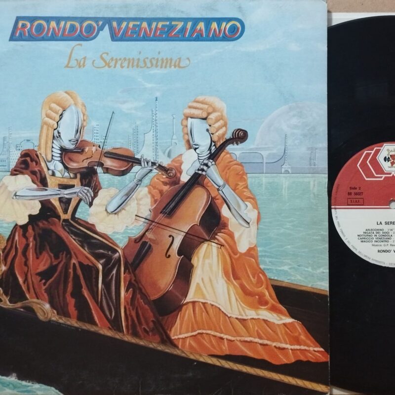 Rondo' Veneziano – La Serenissima band italiani lp