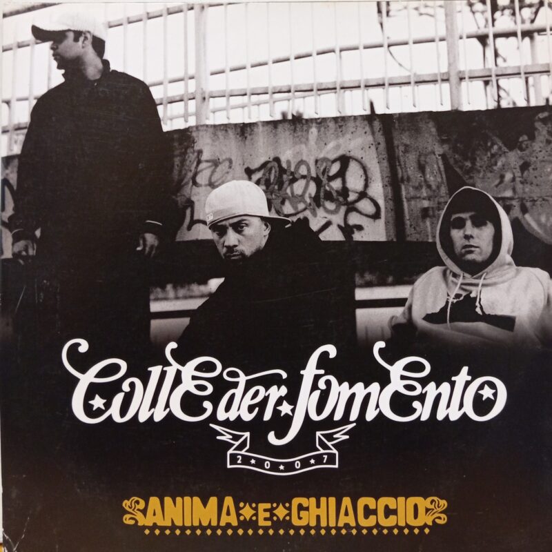 COLLE DER FOMENTO ANIMA & GHIACCIO - 2 LP LIMITED EDITION HIP HOP LP