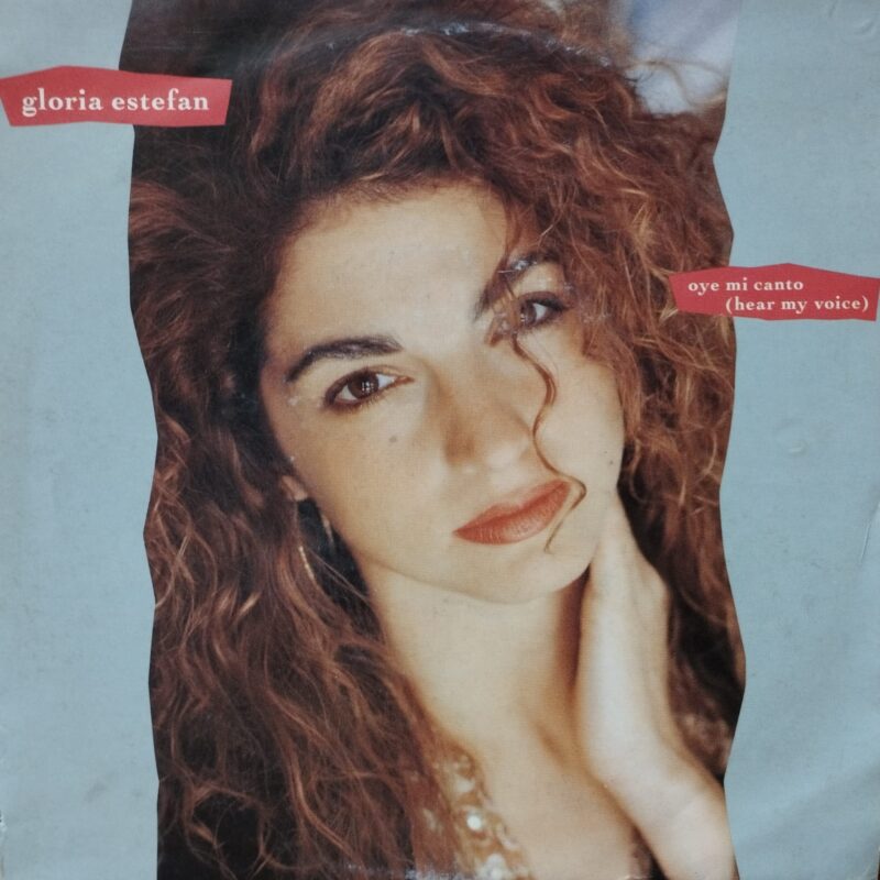 Gloria Estefan – Oye Mi Canto (Hear My Voice) donne rock 7"