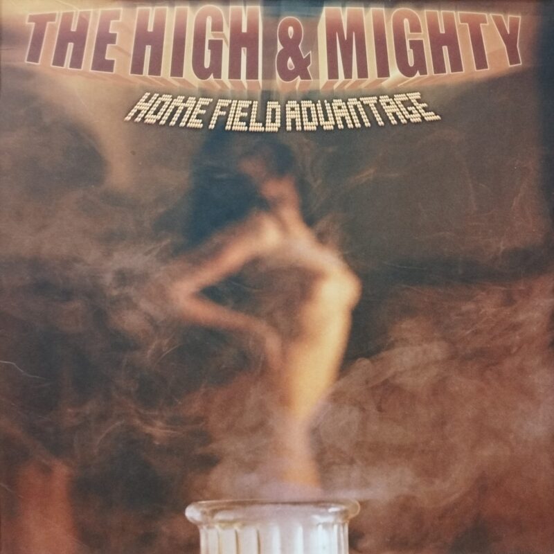 The High & Mighty – Home Field Advantage hip hop lp