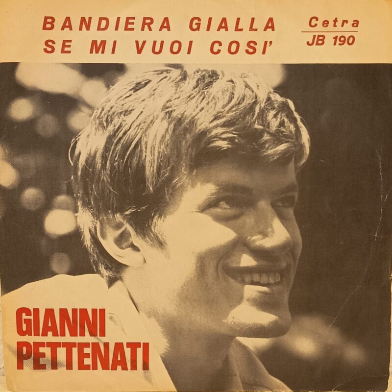 Gianni Pettenati – Bandiera Gialla uomini italiani 7"