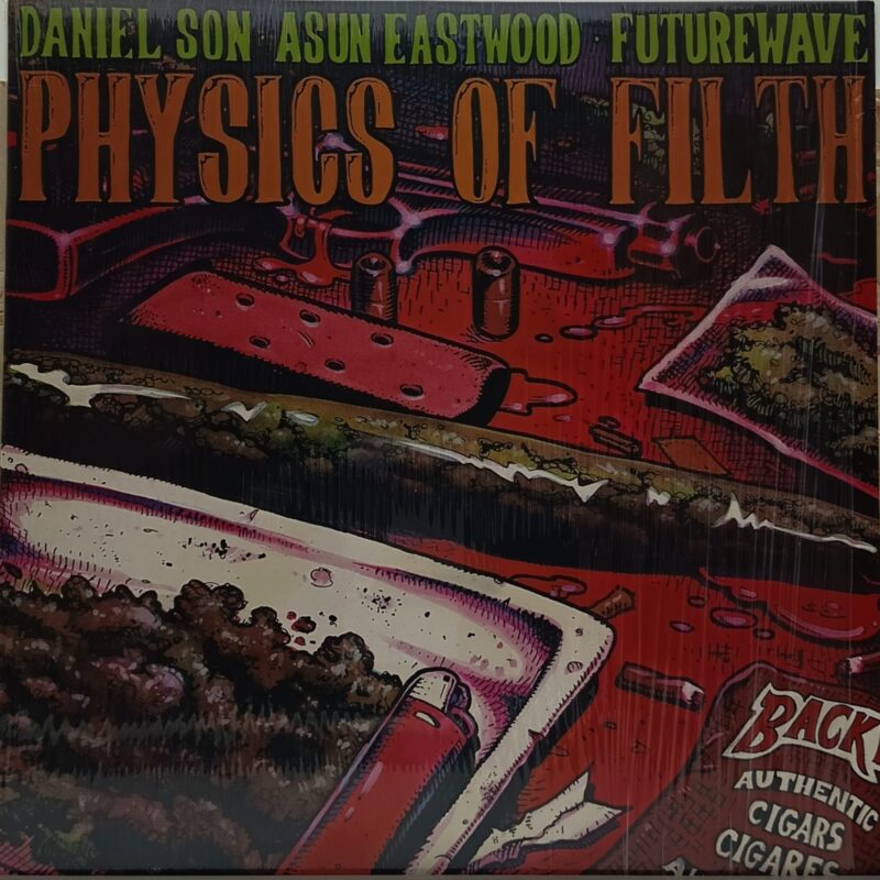 Daniel Son , Asun Eastwood, Futurewave – Physics Of Filth - hip hop lp