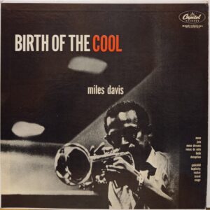MILES DAVIS BIRTH OF THE COOL - 1°st USA JAZZ LP